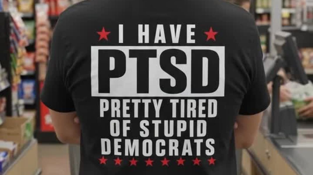 PTSD – Pretty Tired of Stupid Democrats | Funny Conservative Political T-Shirt